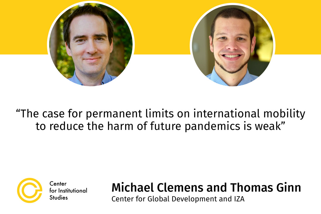CInSt Research Seminar &quot;Global Mobility and the Threat of Pandemics: Evidence from Three Centuries&quot;: Michael Clemens and Thomas Ginn (Center for Global Development and IZA)